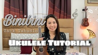 BINIBINI | Zack Tabudlo | EASY UKULELE TUTORIAL