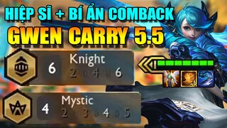 HIỆP SĨ + BÍ ẨN COMBACK? GWEN CARRY ĐỘI HÌNH CỰC BÁ MÙA 5.5