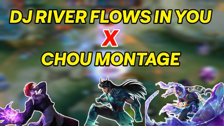 DJ RIVER FLOWS IN YOU X CHOU MONTAGE