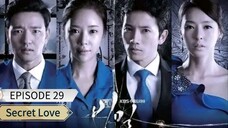 Title: Secret Love - Tagalog Dubbed) Episode 29