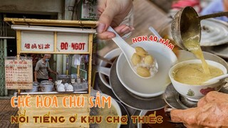 Tiệm CHÈ HOA Cũ kỹ nép mình hơn 40 năm ở khu chợ Thiếc | Ăn uống địa điểm
