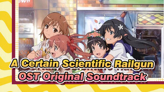 [A Certain Scientific Railgun] OST Original Soundtrack 1_H