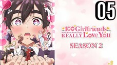 The 100 Girlfriends Who Really (5x) Love You Season 2 Episode 5 (Sub Indo)