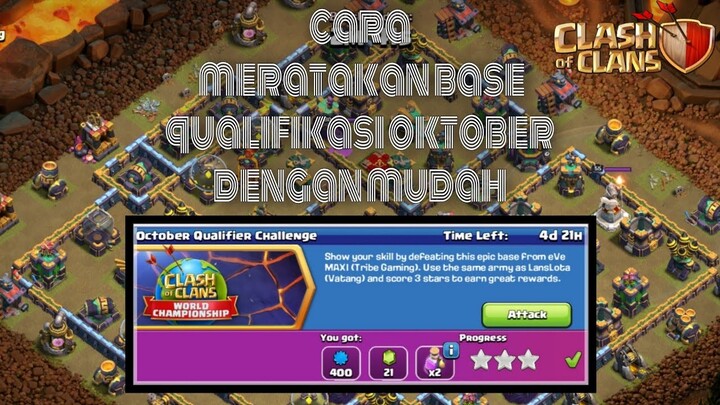 Cara menyelesaikan misi Tantangan Kualifikasi Oktober | October Qualifier Challenge | Clash of Clans