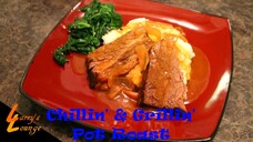 Chillin' n' Grillin' - Pot Roast