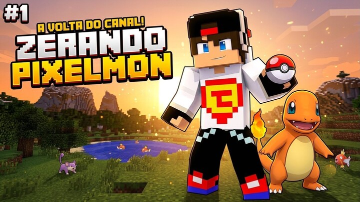 ZERANDO O PIXELMON #01 NOVA SERIE E VOLTA DO CANAL