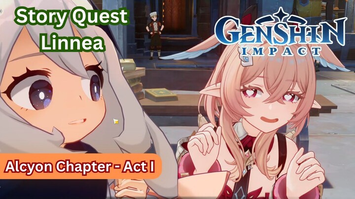 Story Quest: Alcyon Chapter (Linnea) - Act I | Genshin Impact Story