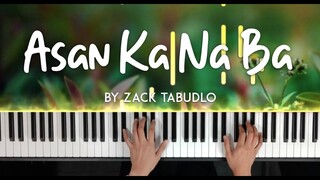 Asan Ka Na Ba by Zack Tabudlo piano cover  | lyrics + sheet music