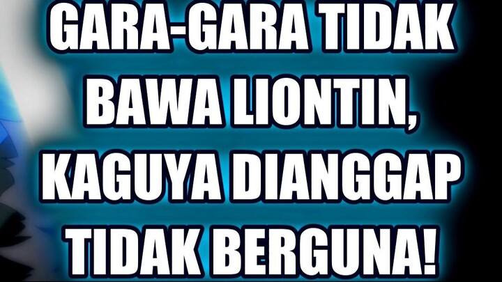 💔 GARA-GARA TIDAK BAWA LIONTIN, KAGUYA DIANGGAP TIDAK BERGUNA!