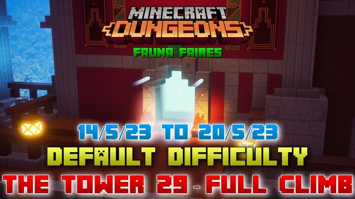 The Tower 29 [Default] Full Climb, Guide & Strategy, Minecraft Dungeons Fauna Faire