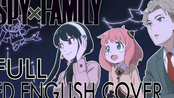SPY x ครอบครัวตอนจบ FULL ENGLISH Cover 【Dangle】「 喜劇 (Comedy) - Gen Hoshino 」