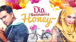 Dia Semanis Honey Episod 4