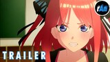 The Quintessential Quintuplets Movie - Official Trailer 2 | rAnime