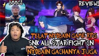 TELAT NYOBAIN GAME RPG DARI SNK ALL STARS FIGHTR VERSI CN SERTA GACHANYA JUGA