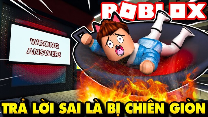 Roblox | NẾU TRẢ LỜI SAI KIA BỊ SẼ BỊ ĐƯA LÊN CHẢO CHIÊN GIÒN - Deadly Decisions | KiA Phạm