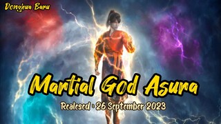 Donghua baru Martial God Asura | Realesed 26 September 2023