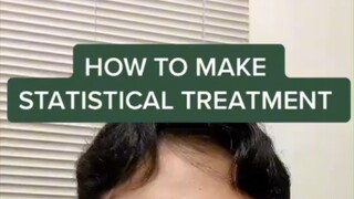how to make a statistical treatment
