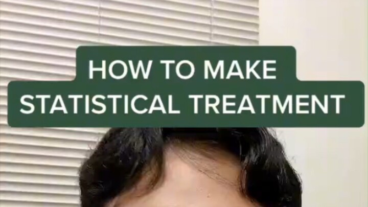 how to make a statistical treatment