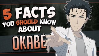 5 Facts About Rintaro Okabe/Hououin Kyouma - Stein's Gate