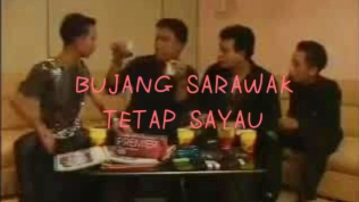 Bujang Sarawak Tetap Sayau(Movie Iban Sarawak)