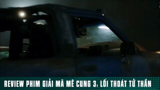 REVIEW PHIM: “ GIẢI MÃ MÊ CUNG “ [ Phần 22 ] #reviewphimhaynhat