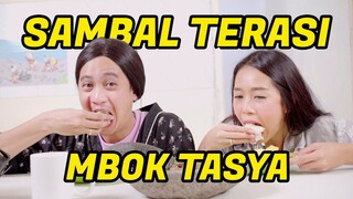 MASAK SAMBAL TERASI KHAS MBOK TASYA, ANAKKU DOYAN!!!