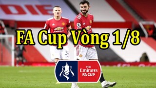 Lịch Thi Đấu Bóng Đá Hôm Nay - Vòng 1/8 FA Cup