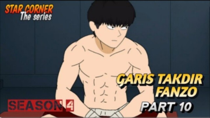 GARIS TAKDIR FANZO PART 10 - SEASON 4
