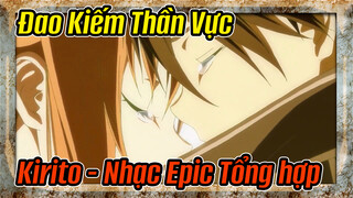 Đao Kiếm Thần Vực|[Nhạc Epic Tổng hợp] Hãy cứu lấy tình yêu với thanh kiếm mạnh nhất