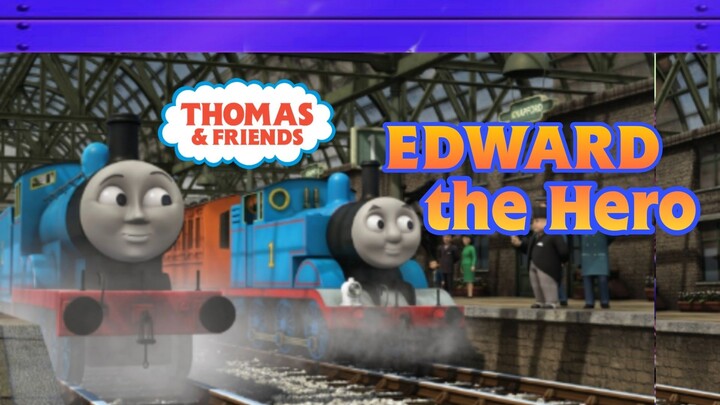 Thomas & Friends : Edward The Hero [Series 15, Indonesian]