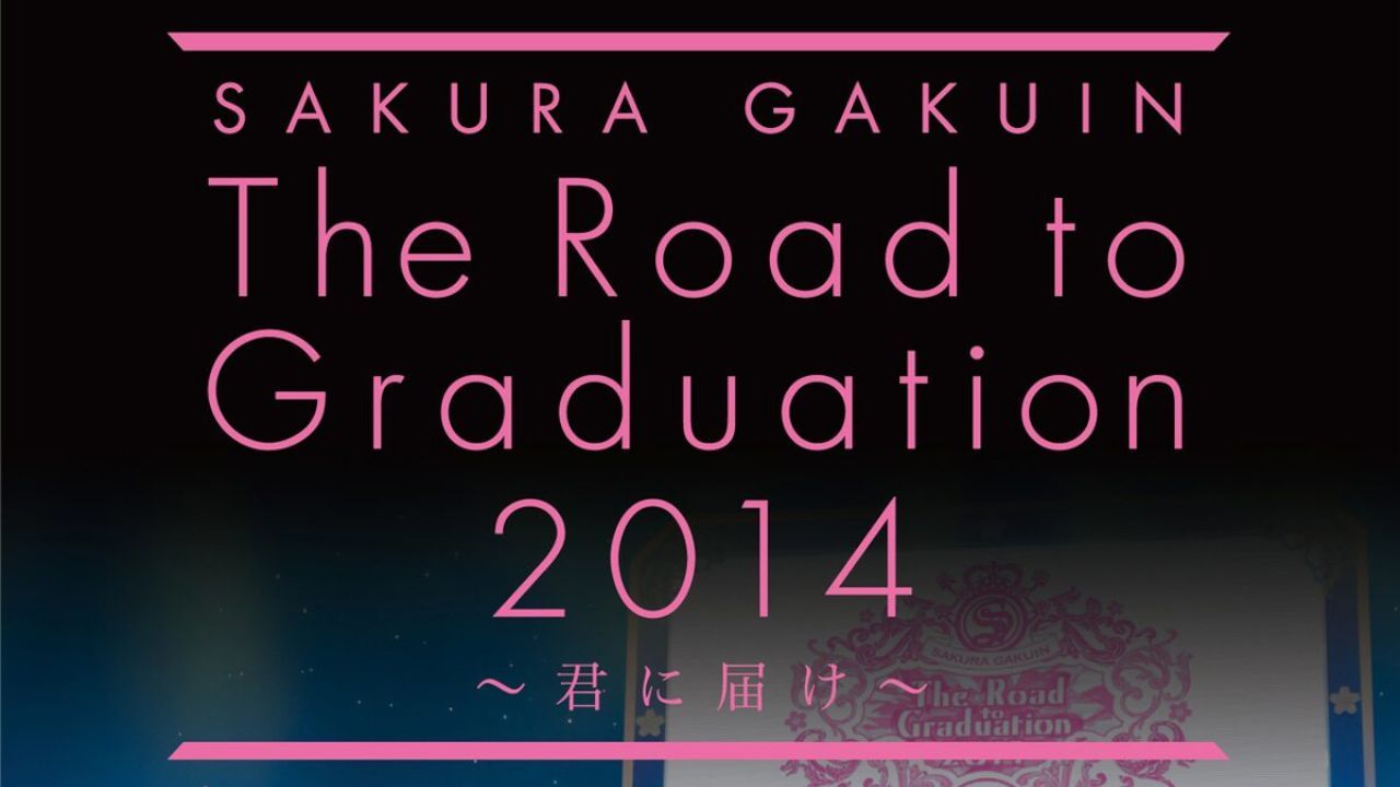 A031『さくら学院 The Road to Graduation 2014』 Sakura Gakuin - The Road to Graduation 2014 'Kimi ni Todoke