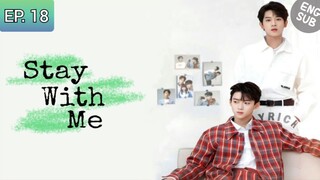 🇨🇳 Stay With Me | Episode 18