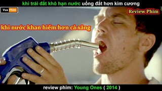 khi Nước Đắt hơn Kim Cương điều gì sẽ Xảy ra ? - review phim Young Ones