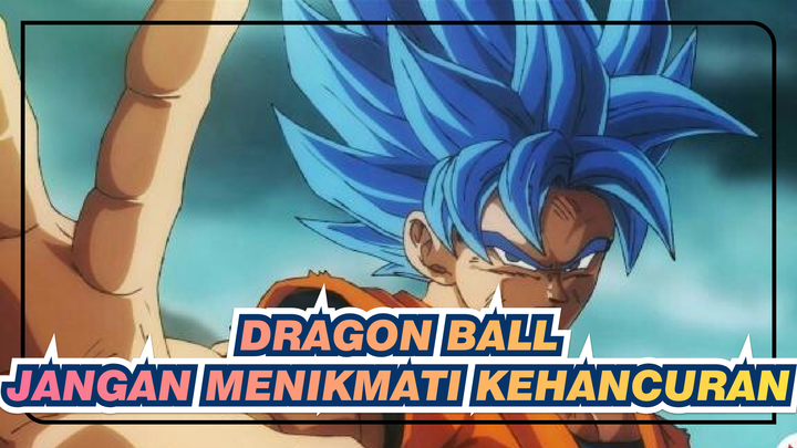 Dragon Ball | [1080p/60P]  Jangan Menikmati Kehancuran!!!!!