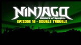 LEGO NINJAGO S02E03 | Double Trouble | Bahasa Indonesia