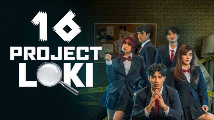 🇵🇭 Project Loki | Episode 16 - Eng sub