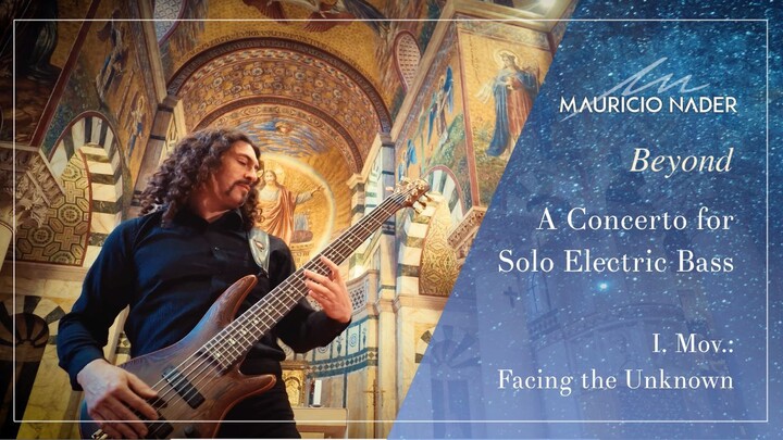 “Beyond” - A Concerto for Solo Electric Bass - I. Mov.: Facing the Unknown (Official Music Video)
