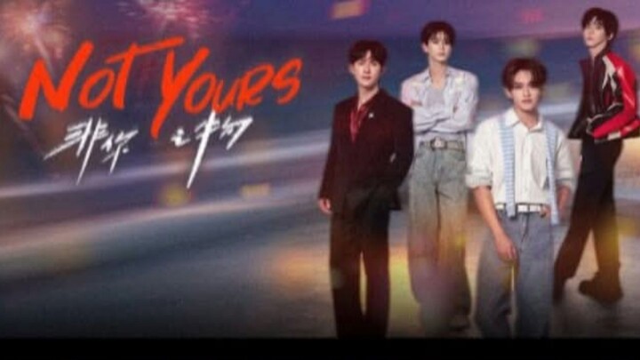 NOT YOURS 2026 episode 2