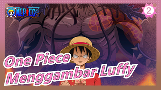 [One Piece] Menggambar Gigi Empat Luffy_2