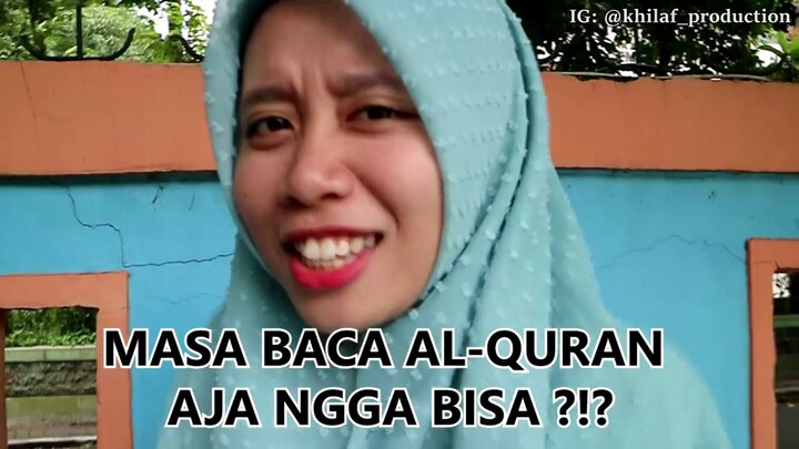 PENTING GAK SIH BACA AL-QURAN?!? [Social Experiment]