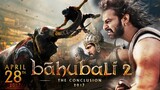 Baahubali 2: The Conclusion (2017)
