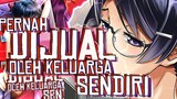 ANAK TUMBALIN JADI L*NT - 7 Anime Dengan Kisah Sebuah Keluarga Yang Paling Tidak Sehat Dan Kejam