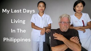 Retired and Living Abroad in the Philippines/My Final Days