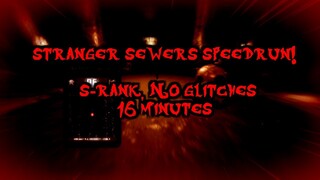 Stranger Sewers S-Rank WR! (16:18) | Dark Deception