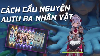 Mẹo Cầu Nguyện Hay Được Nhân Vật 5S 4S genshin impact