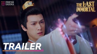 🔥Trailer EP21 | The Last Immortal | Zhao Lusi, Wang Anyu | 神隐 | Fresh Drama