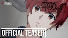 Hana-Doll*: Reinterpretation of Flowering | OFFICIAL TEASER //NEW PV | SUBBED