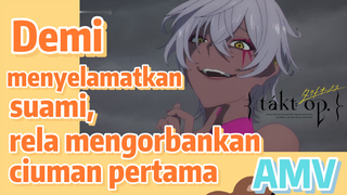 Demi menyelamatkan suami, rela mengorbankan ciuman pertama (Takt Op. Destiny, AMV)