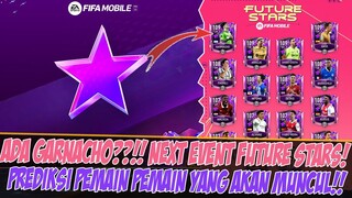 ADA GARNACHO??!! UPDATE RESMI NEXT EVENT FUTURE STARS FIFA MOBILE | FIFA MOBILE INDONESIA