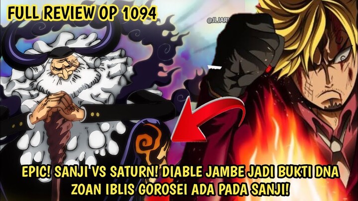 REVIEW OP 1094 - LUFFY TERKAPAR! SANJI VS SATURN! DIABLE JAMBE SANJI BERASAL DARI ZOAN IBLIS GOROSEI